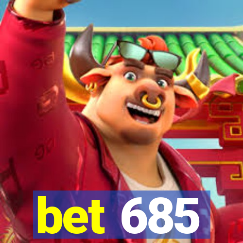 bet 685